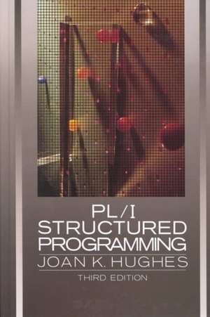 PL/1 Structured Programming de Joan K. Hughes