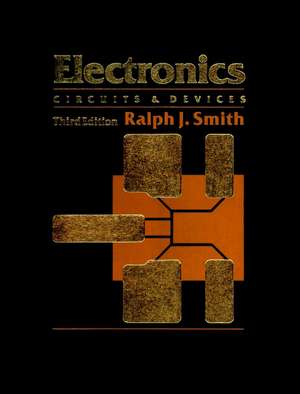 Electronics – Circuits & Devices 3e (WSE) de Rj Smith