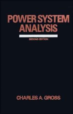 Power System Analysis de Charles Gross