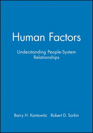 Human Factors: Understanding People–System Relationships Workbook de Barry H. Kantowitz