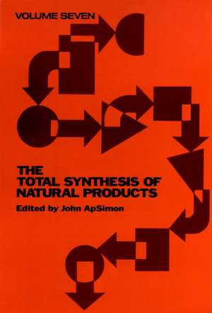 The Total Synthesis of Natural Products V 7 de J ApSimon