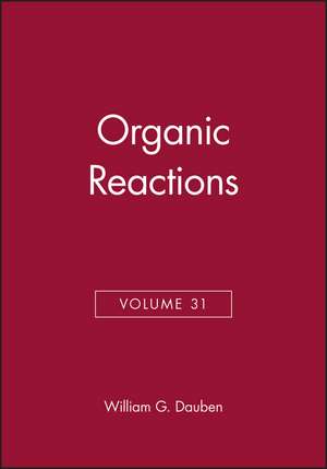 Organic Reactions V31 de WG Dauben