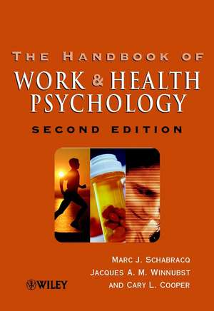 The Handbook of Work & Health Psychology 2e de MJ Schabracq