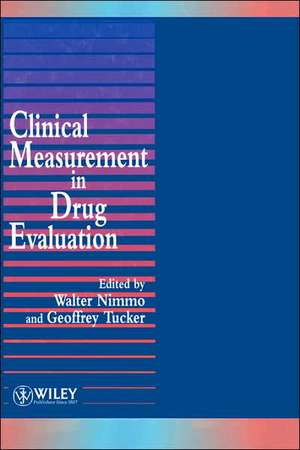 Clinical Measurement in Drug Evaluation de W S Nimmo