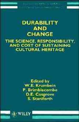 Dahlem ES15 Durability & Change – The Science, Responsibility & Cost of Sustaining Cultural Heritage de WE Krumbein