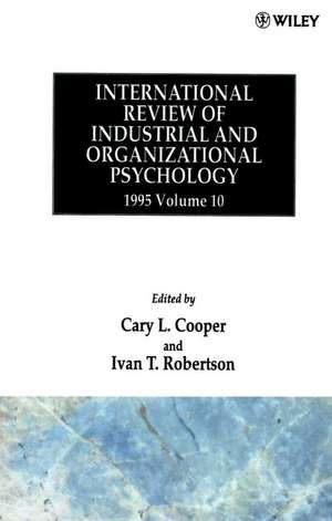 International Review of Industrial & Organizational Psychology 1995 V 10 de CL Cooper