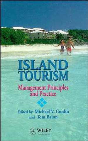 Island Tourism – Management Principles & Practice de MV Conlin