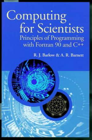 Computing for Scientists de R J Barlow