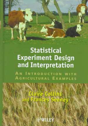 Statistical Experiment Design and Interpretation de Claire A Collins