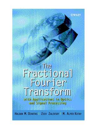 Fractional Fourier Transform de Ozaktas