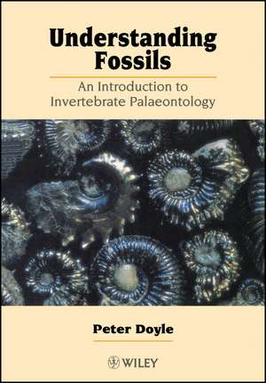 Understanding Fossils de Peter Doyle
