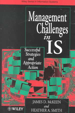 Management Challenges in IS – Successful Strategies in Appropriate Action de JD McKeen