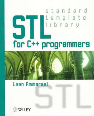 STL (Standard Template Library) for C++ Programmers de L Ammeraal