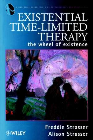 Existential Time–Limited Therapy – The Wheel of Existence de F Strasser