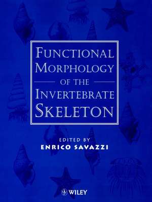 Functional Morphology of the Invertebrate Skeleton de Enrico Savazzi