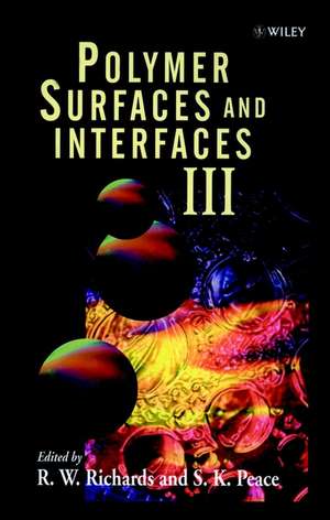 Polymer Surfaces & Interfaces III de RW Richards