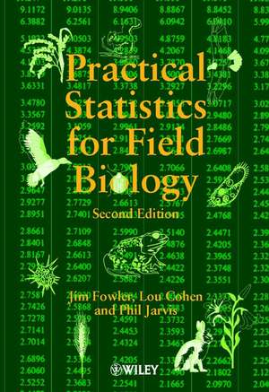 Practical Statistics for Field Biology 2e de J Fowler