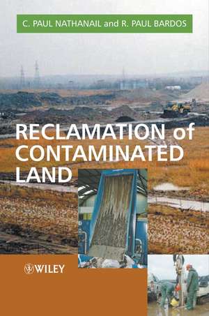 Reclamation of Contaminated Land de CP Nathanail