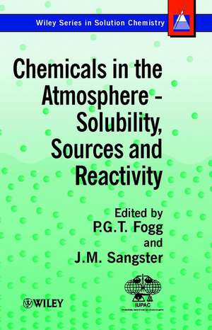 Chemicals in the Atmosphere – Solubility, Sources & Reactivity de PGT Fogg