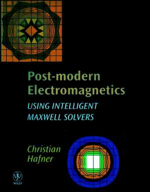 Post-Modern Electromagnetics de Christian Hafner