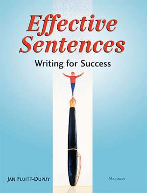 Effective Sentences: Writing for Success de Jan Fluitt-Dupuy