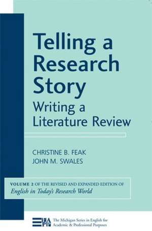 Telling a Research Story: Writing a Literature Review de John M. Swales