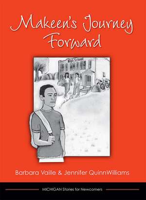 Makeen's Journey Forward de Barbara Vaille