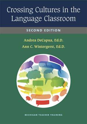 Crossing Cultures in the Language Classroom, Second Edition de Andrea DeCapua