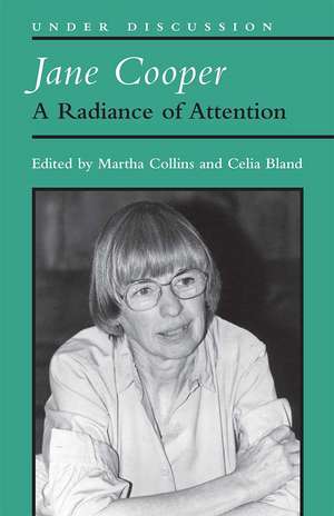 Jane Cooper: A Radiance of Attention de Martha Collins