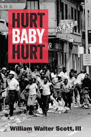 Hurt, Baby, Hurt de William Walter Scott, III