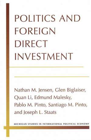 Politics and Foreign Direct Investment de Prof. Nathan Jensen