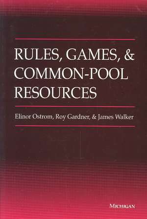 Rules, Games, and Common-Pool Resources de Elinor Ostrom