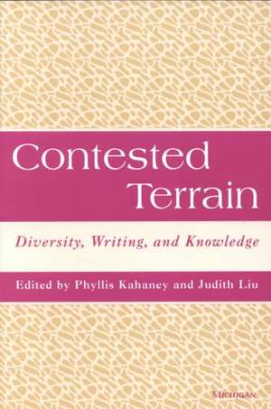 Contested Terrain: Diversity, Writing, and Knowledge de Phyllis Sherman Kahaney