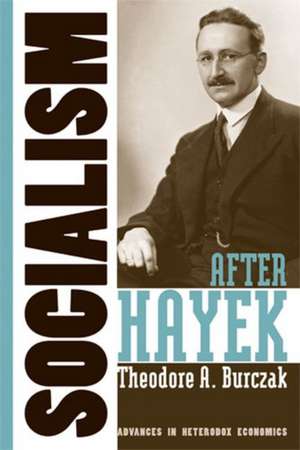 Socialism after Hayek de Theodore A. Burczak