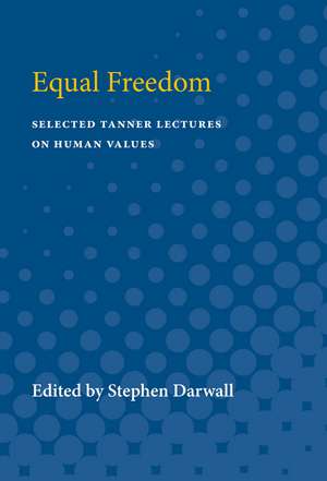 Equal Freedom de Stephen Leicester Darwall