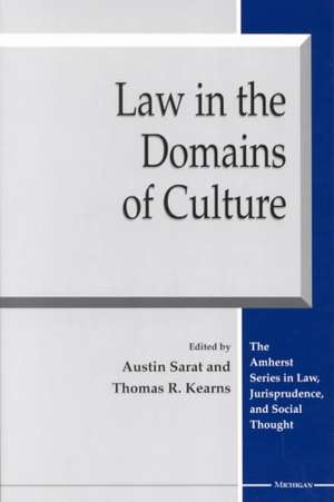 Law in the Domains of Culture de Austin Sarat