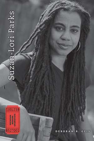 Suzan-Lori Parks de Deborah R. Geis