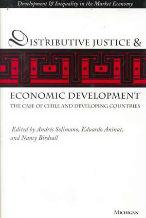 Distributive Justice and Economic Development: The Case of Chile and Developing Countries de Andres Solimano