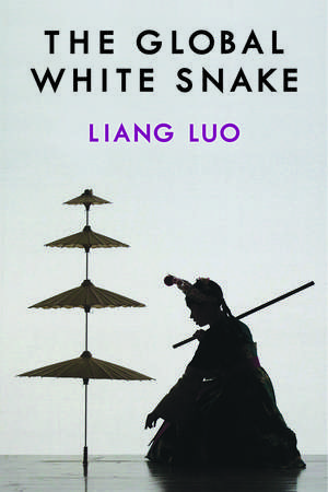 The Global White Snake de Liang Luo