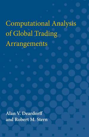 Computational Analysis of Global Trading Arrangements de Alan Verne Deardorff