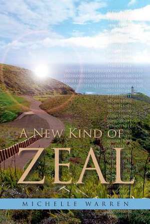 A New Kind of Zeal