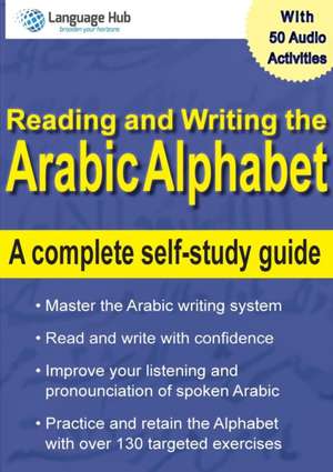 Reading and Writing the Arabic Alphabet de Julie Sandilands