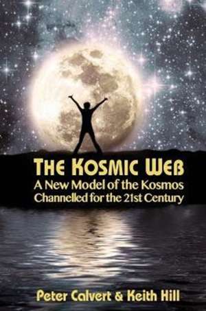 The Kosmic Web de Peter Calvert