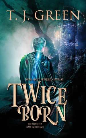 Twice Born de T J Green