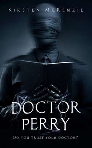 Doctor Perry de Kirsten Mckenzie