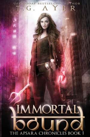 Immortal Bound de T. G. Ayer