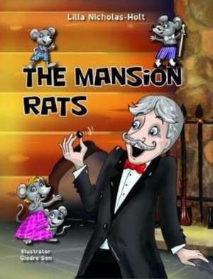 The Mansion Rats de Lilla Nicholas-Holt