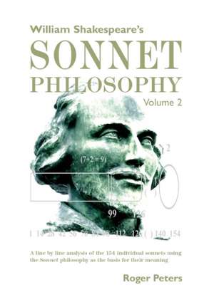 William Shakespeare's Sonnet Philosophy Volume 2 de Roger Peters