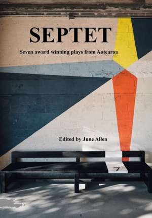 Septet. Seven Award Winning Plays from Aotearoa. de Kerrie Anne Spicer