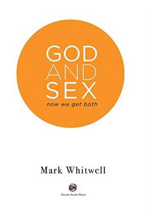 God and Sex de Mark Whitwell